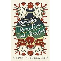 Romany Remedies and Recipes Romany Remedies and Recipes Kindle Hardcover Paperback