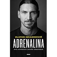 Adrenalina. Mis historias jamás contadas (Spanish Edition) Adrenalina. Mis historias jamás contadas (Spanish Edition) Kindle Audible Audiobook Paperback