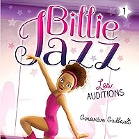 Billie Jazz - tome 1 [Billie Jazz, Volume 1]: Les auditions [Auditions] Billie Jazz - tome 1 [Billie Jazz, Volume 1]: Les auditions [Auditions] Audible Audiobook