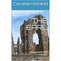 THE EARL: A Hammer For Princes THE EARL: A Hammer For Princes Audible Audiobook Paperback Kindle Hardcover Mass Market Paperback