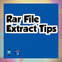 Rar File Extract Tips