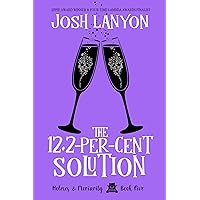 The 12.2-Per-Cent Solution: Holmes & Moriarity 5 The 12.2-Per-Cent Solution: Holmes & Moriarity 5 Kindle