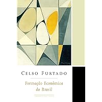 Formação econômica do Brasil (Portuguese Edition) Formação econômica do Brasil (Portuguese Edition) Kindle Hardcover Paperback