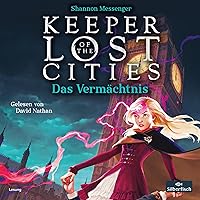 Das Vermächtnis: Keeper of the Lost Cities 8 Das Vermächtnis: Keeper of the Lost Cities 8 Audible Audiobook Kindle Hardcover