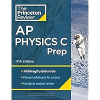 Princeton Review AP Physics C Prep, 17th Edition: 3 Practice Tests + Complete Content Review + Strategies & Techniques (2024) (College Test Preparation) Princeton Review AP Physics C Prep, 17th Edition: 3 Practice Tests + Complete Content Review + Strategies & Techniques (2024) (College Test Preparation) Paperback