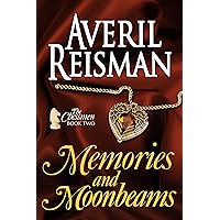 Memories and Moonbeams (The Chessmen Series Book 2)
