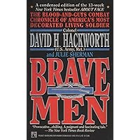 Brave Men: The Blood-and-Guts Combat Chronicle of One of America's Most Decorated Soldiers Brave Men: The Blood-and-Guts Combat Chronicle of One of America's Most Decorated Soldiers Paperback