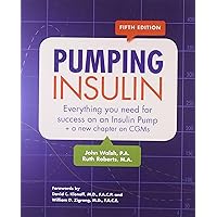 Pumping Insulin: Everything You Need for Success on an Insulin Pump Pumping Insulin: Everything You Need for Success on an Insulin Pump Paperback Kindle