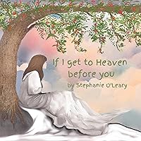 If I get to Heaven before you If I get to Heaven before you Paperback Kindle