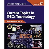 Current Topics in iPSCs Technology (Advances in Stem Cell Biology) Current Topics in iPSCs Technology (Advances in Stem Cell Biology) Kindle Paperback