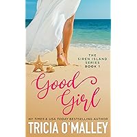 Good Girl (The Siren Island Series Book 1) Good Girl (The Siren Island Series Book 1) Kindle Paperback Audible Audiobook