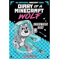 Underwater Heist (Diary of a Minecraft Wolf #2) Underwater Heist (Diary of a Minecraft Wolf #2) Paperback Kindle