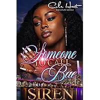 Someone To Call Bae: An African American Urban Romance Someone To Call Bae: An African American Urban Romance Kindle Paperback Hardcover