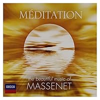 Meditation: The Beautiful Music of Massenet Meditation: The Beautiful Music of Massenet Audio CD MP3 Music