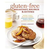 Gluten-Free Breakfast, Brunch & Beyond: Breads & Cakes * Muffins & Scones * Pancakes, Waffles & French Toast * Quiches * and More Gluten-Free Breakfast, Brunch & Beyond: Breads & Cakes * Muffins & Scones * Pancakes, Waffles & French Toast * Quiches * and More Paperback Kindle