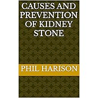 CAUSES AND PREVENTION OF KIDNEY STONE