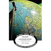 Home Geography for Primary Grades (Living Book Press) Home Geography for Primary Grades (Living Book Press) Paperback Kindle Hardcover MP3 CD Library Binding