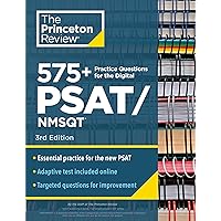 575+ Practice Questions for the Digital PSAT/NMSQT, 3rd Edition: Extra Prep for an Excellent Score (Book + Online) (College Test Preparation) 575+ Practice Questions for the Digital PSAT/NMSQT, 3rd Edition: Extra Prep for an Excellent Score (Book + Online) (College Test Preparation) Paperback
