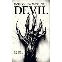 Interview with the Devil Interview with the Devil Kindle Paperback Hardcover