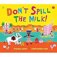 Don't Spill the Milk! Don't Spill the Milk! Hardcover Kindle