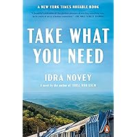 Take What You Need: A Novel Take What You Need: A Novel Paperback Kindle Audible Audiobook Hardcover