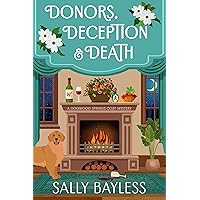 Donors, Deception & Death (Dogwood Springs Cozy Mystery Book 4) Donors, Deception & Death (Dogwood Springs Cozy Mystery Book 4) Kindle Paperback