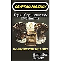 Top 20 Cryptocurrency Investments: Navigating the Bull Run
