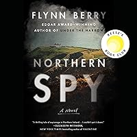 Northern Spy: Reese's Book Club (A Novel) Northern Spy: Reese's Book Club (A Novel) Audible Audiobook Paperback Kindle Hardcover