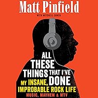 All These Things That I've Done: My Insane, Improbable Rock Life All These Things That I've Done: My Insane, Improbable Rock Life Audible Audiobook Hardcover Kindle Paperback Audio CD