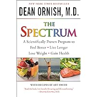 The Spectrum: A Scientifically Proven Program to Feel Better, Live Longer, Lose Weight, and Gain Health The Spectrum: A Scientifically Proven Program to Feel Better, Live Longer, Lose Weight, and Gain Health Paperback Audible Audiobook Kindle Hardcover Spiral-bound Audio CD