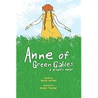 Anne of Green Gables: A Graphic Novel Anne of Green Gables: A Graphic Novel Paperback Kindle Audible Audiobook Hardcover Audio CD