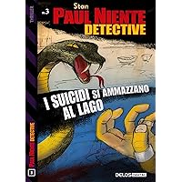 I suicidi si ammazzano al lago (Italian Edition) I suicidi si ammazzano al lago (Italian Edition) Kindle