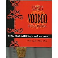 Dr. Snake's Voodoo Spellbook Dr. Snake's Voodoo Spellbook Hardcover