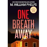 One Breath Away: The Hiccup Girl - From Media Darling to Convicted Killer One Breath Away: The Hiccup Girl - From Media Darling to Convicted Killer Kindle Mass Market Paperback Audible Audiobook Audio CD