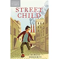 Street Child (HarperCollins Children’s Modern Classics) Street Child (HarperCollins Children’s Modern Classics) Kindle Hardcover Audible Audiobook Paperback Audio, Cassette