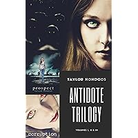 Antidote Trilogy: The Complete Box Set Antidote Trilogy: The Complete Box Set Kindle