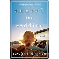 Cancel the Wedding: A Novel Cancel the Wedding: A Novel Paperback Kindle Audible Audiobook Audio CD