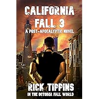 CALIFORNIA FALL 3 (In The October Fall World) CALIFORNIA FALL 3 (In The October Fall World) Kindle