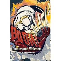 BOOM! SPLAT!: Comics and Violence BOOM! SPLAT!: Comics and Violence Kindle Paperback Hardcover
