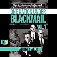 One Nation Under Blackmail, Vol. 1: The Sordid Union Between Intelligence and Crime that Gave Rise to Jeffrey Epstein One Nation Under Blackmail, Vol. 1: The Sordid Union Between Intelligence and Crime that Gave Rise to Jeffrey Epstein Audible Audiobook Paperback Kindle