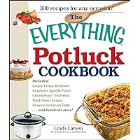The Everything Potluck Cookbook (Everything®) The Everything Potluck Cookbook (Everything®) Kindle Paperback