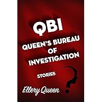 QBI, Queen's Bureau of Investigation: Stories QBI, Queen's Bureau of Investigation: Stories Kindle Audible Audiobook Hardcover Paperback Mass Market Paperback Audio CD