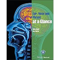 Ear, Nose and Throat at a Glance Ear, Nose and Throat at a Glance Paperback Kindle