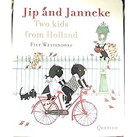 Jip and Janneke: Two Kids from Holland Jip and Janneke: Two Kids from Holland Hardcover