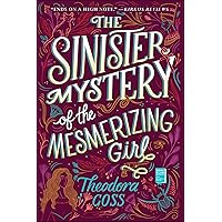 The Sinister Mystery of the Mesmerizing Girl (The Extraordinary Adventures of the Athena Club Book 3) The Sinister Mystery of the Mesmerizing Girl (The Extraordinary Adventures of the Athena Club Book 3) Kindle Audible Audiobook Paperback Hardcover Audio CD