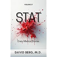 Stat: Crazy Medical Stories: Volume 17 Stat: Crazy Medical Stories: Volume 17 Kindle Paperback
