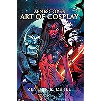 Art of Cosplay: Zenflix & Chill