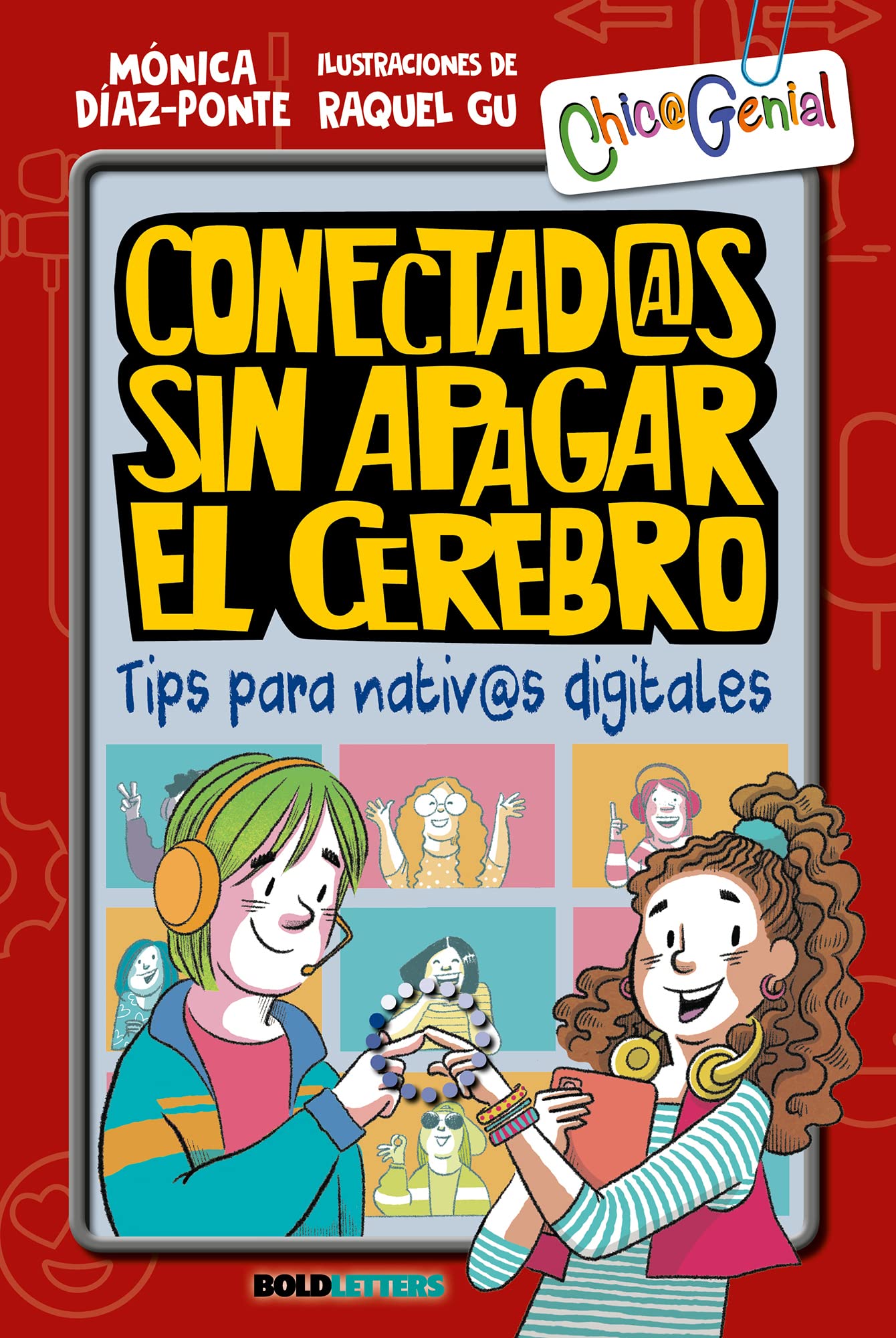 Conectados sin apagar el cerebro: Tips para nativos digitales (Spanish Edition)
