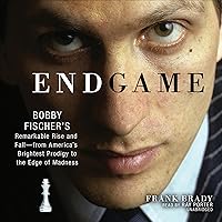 Endgame: Bobby Fischer’s Remarkable Rise and Fall—from America’s Brightest Prodigy to the Edge of Madness Endgame: Bobby Fischer’s Remarkable Rise and Fall—from America’s Brightest Prodigy to the Edge of Madness Audible Audiobook Paperback Kindle Hardcover MP3 CD