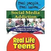 Real Life Teens Social Media Addiction